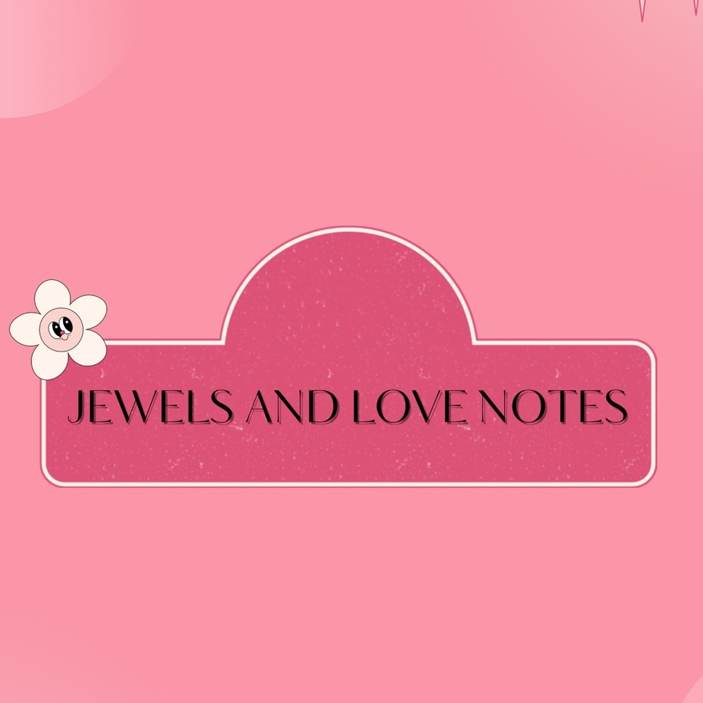 ✨Jewels and Love Notes✨